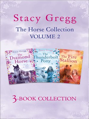 cover image of The Stacy Gregg 3-book Horse Collection, Volume 2